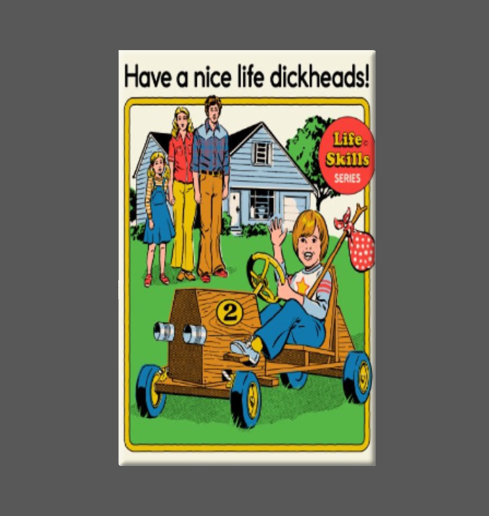 Retro, Have A Nice Life, Magnet, Button, Vintage