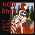 the album cover for Acid Bath - When the Kite String Pops