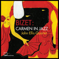 the album cover for John Ellis Quartet - Bizet: Carmen In Jazz