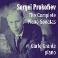 the album cover for Carlo Grante - Sergei Prokofiev: Complete Pno Sons