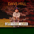the album cover for Dave Hill - "dirty Foot Lane "