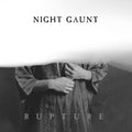 the album cover for Night Gaunt - Rupture