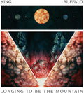 the album cover for King Buffalo - Longing To Be The Mountain