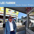 the album cover for Lee Fardon - Days Like These