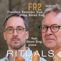 the album cover for Flanders Recorder Duo - Rituals - Music For 2 Recorders & Piano