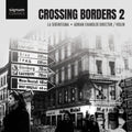 the album cover for La Serenissima - Crossing Borders 2