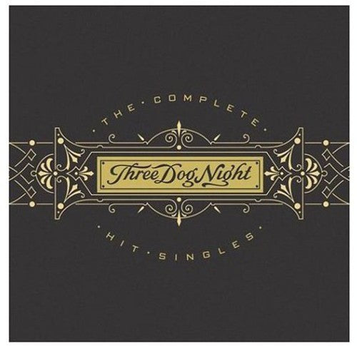 the album cover for Three Dog Night - Complete Hit Singles