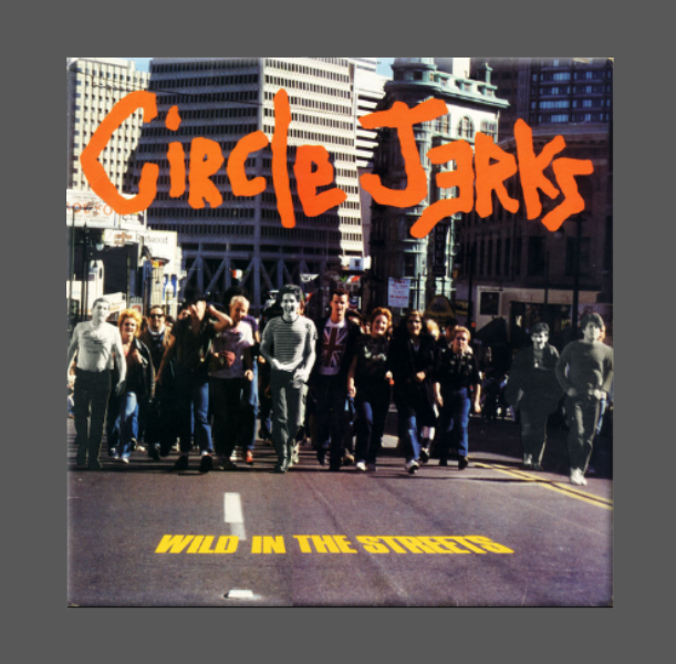 CIRCLE JERKS, Magnet, Button, WILD IN THE STREETS