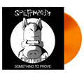 SPERMBIRDS - SOMETHING TO PROVE (2022 REISSUE) - LIMITED ATOM AGE ORANGE VINYL