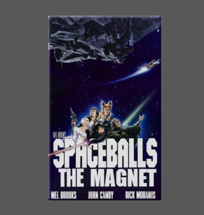 SPACEBALLS Movie Magnet, Button, 80'S movie, Mel Brooks