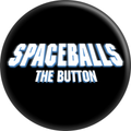 1.5" Button - Spaceballs Movie Comedy Sci-Fi Spoof 80s Film
