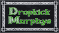 Patch - Dropkick Murphys - 1990s Celtic Punk Rock Music Band
