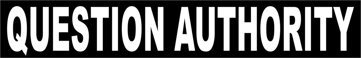 Sticker - Question Authority - 8.5"